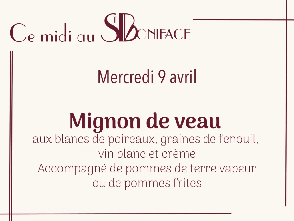 Mignon de veau aux blancs de poireaux, graines de fenouil, vin blanc et crème, accompagné de pommes de terre vapeur ou de pommes frites