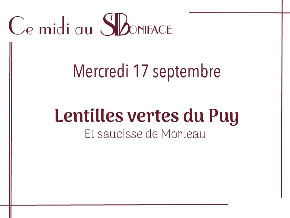 Lentilles vertes du Puy et saucisse de Morteau- 16€