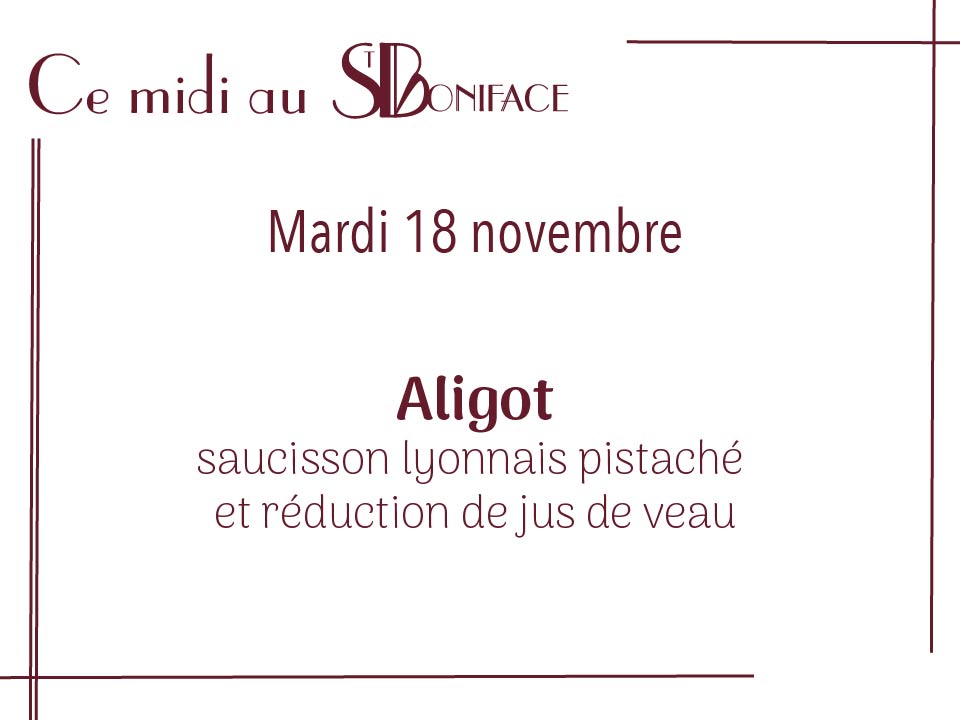 Aligot, saucisson lyonnais pistaché et réduction de jus de veau