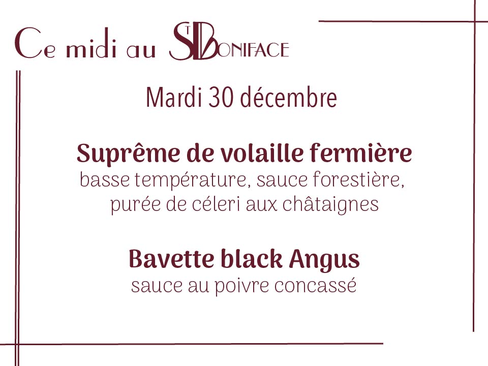 Suprême de volaille fermière basse température, sauce forestière, purée de céleri aux châtaignes - 17€ Bavette black Angus, sauce au poivre concassé - 19€