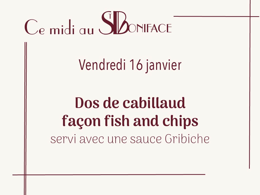 Plat du 16 janvier : Dos de cabillaud façon fish and chips, servi avec une sauce Gribiche – 22€